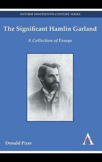 Cover image for The Significant Hamlin Garland: A Collection of Essays