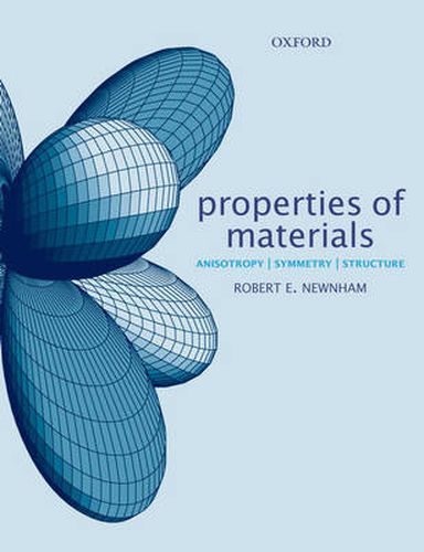 Cover image for Properties of Materials: Anisotropy, Symmetry, Structure