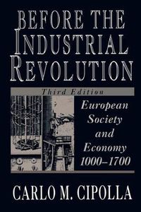 Cover image for Before the Industrial Revolution: European Society and Economy, 1000-1700