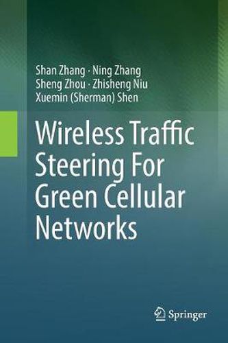 Cover image for Wireless Traffic Steering For Green Cellular Networks