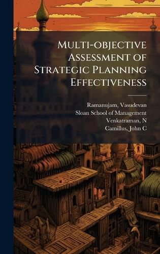 Cover image for Multi-objective Assessment of Strategic Planning Effectiveness
