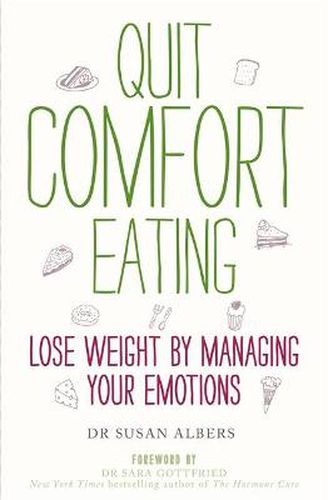 Cover image for Quit Comfort Eating: Lose weight by managing your emotions