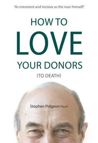 Cover image for How to Love Your Donors (to Death)