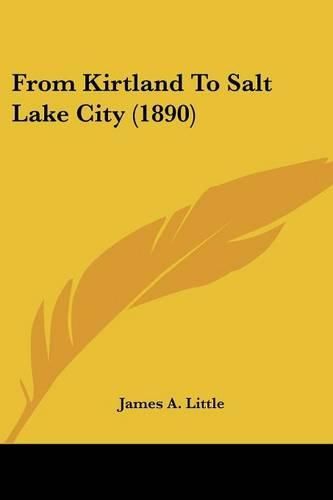 From Kirtland to Salt Lake City (1890)