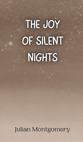 The Joy of Silent Nights