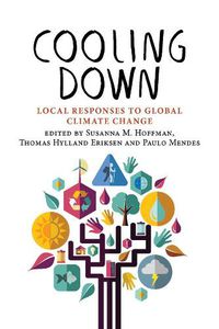 Cover image for Cooling Down: Local Responses to Global Climate Change