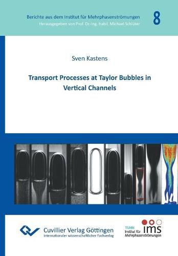 Cover image for Transport Processes at Taylor Bubbles in Vertical Channels