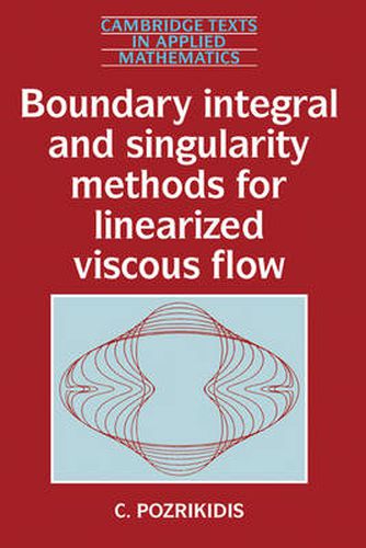 Cover image for Boundary Integral and Singularity Methods for Linearized Viscous Flow