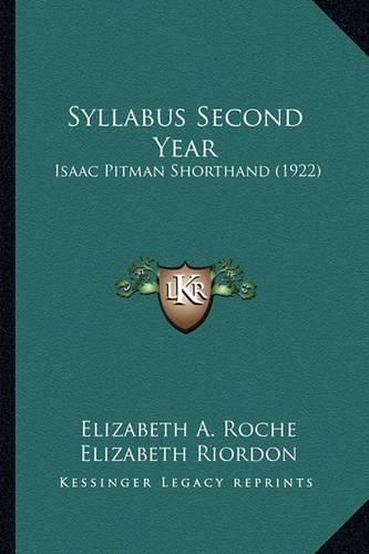 Syllabus Second Year: Isaac Pitman Shorthand (1922)