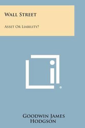 Wall Street: Asset or Liability?