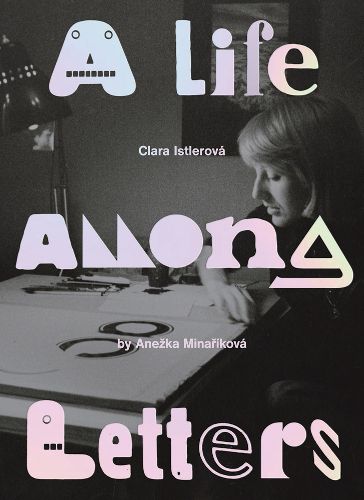 Cover image for Clara Istlerova: A Life Among Letters