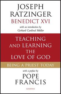 Cover image for Teaching and Learning the Love of God: Being a Priest Today