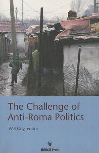 The Challenge of Anti-Roma Politices