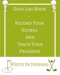 Cover image for Golf Log Book - Record Your Scores And Track Your Progress - Write In Journal - Green White Field - Abstract Geometric