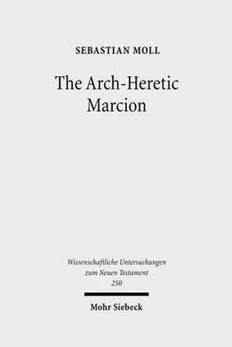 Cover image for The Arch-Heretic Marcion