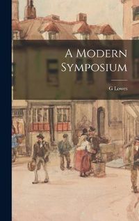 Cover image for A Modern Symposium