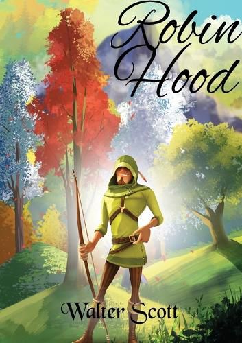 Cover image for Robin Hood: a legendary heroic outlaw originally depicted in English folklore and subsequently featured in literature and film. According to legend, he was a highly skilled archer and swordsman.