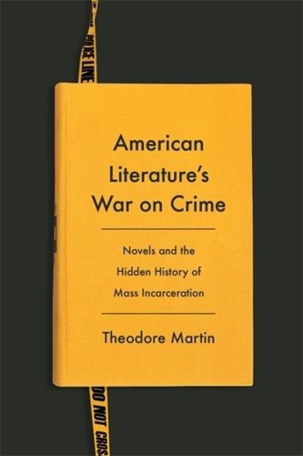 Cover image for American Literature's War on Crime
