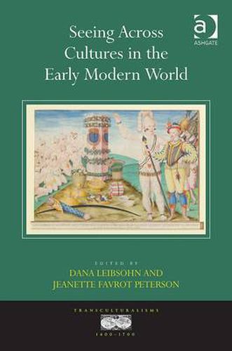 Cover image for Seeing Across Cultures in the Early Modern World