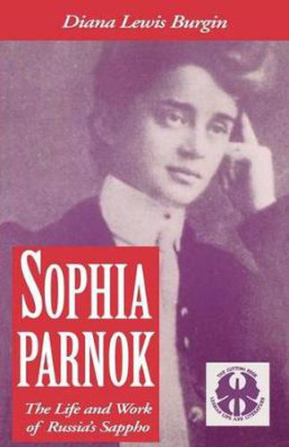 Cover image for Sophia Parnok: The Life and Work of Russia's Sappho