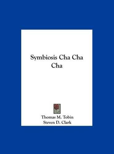 Symbiosis Cha Cha Cha