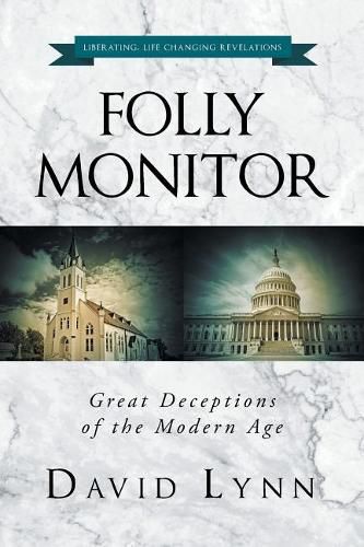 Cover image for Folly Monitor: Great Deceptions of the Modern Age