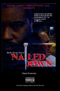 Cover image for Nailed Down Original Movie Screenplay