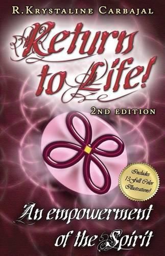 Return to Life: An Empowerment of the Spirit