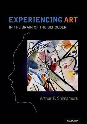 Cover image for Experiencing Art: In the Brain of the Beholder