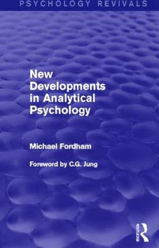 Cover image for New Developments in Analytical Psychology (Psychology Revivals)