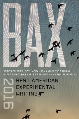 BAX 2016: Best American Experimental Writing