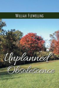 Cover image for Unplanned Obsolescence