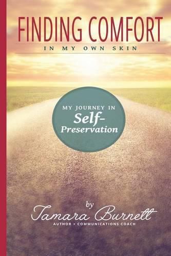 Cover image for Finding Comfort in My Own Skin: My Journey in Self-Preservation