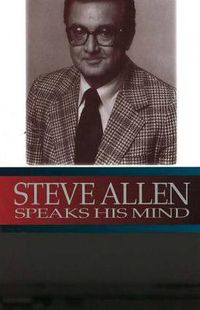 Cover image for But Seriously....: Steve Allen Speaks His Mind