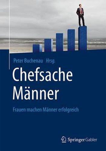 Cover image for Chefsache Manner: Frauen machen Manner erfolgreich