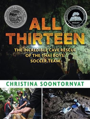 Cover image for All Thirteen: The Incredible Cave Rescue of the Thai Boys' Soccer Team