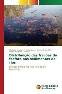 Cover image for Distribuicao Das Fracoes Do Fosforo Nos Sedimentos de Rios