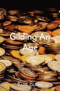 Cover image for Gilding An Age