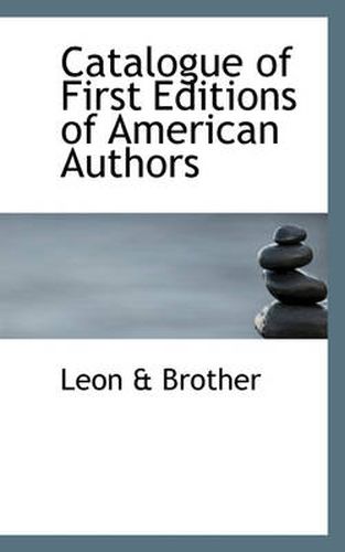 Cover image for Catalogue of First Editions of American Authors