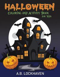 Cover image for Halloween Coloring and Activity Book for Kids