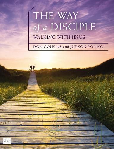 Cover image for The Way of a Disciple Bible Study Guide: Walking with Jesus: How to Walk with God, Live His Word, Contribute to His Work, and Make a Difference in the World