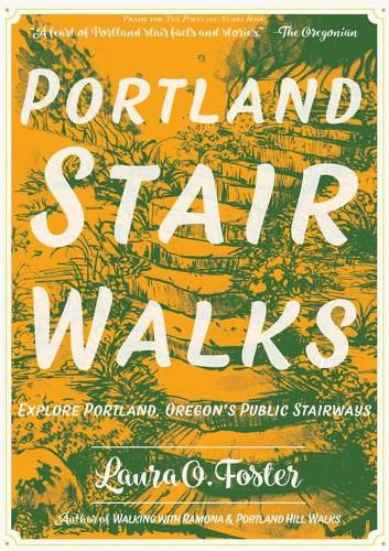 Cover image for Portland Stair Walks: Explore Portland, Oregon's Public Stairways