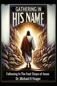 Cover image for Gathering in His Name