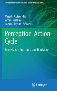 Cover image for Perception-Action Cycle: Models, Architectures, and Hardware