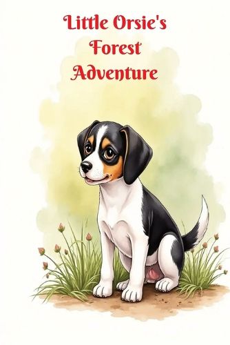 Cover image for Little Orsie's Forest Adventure