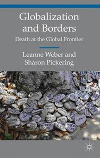 Cover image for Globalization and Borders: Death at the Global Frontier