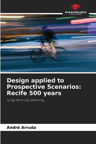 Cover image for Design applied to Prospective Scenarios