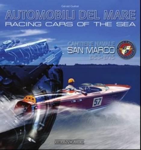 Cover image for Racing Cars of the Sea: Cantiere Navale San Marco 1953-1975