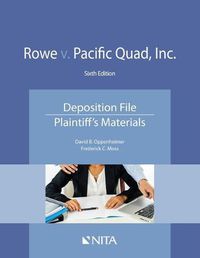 Cover image for Rowe V. Pacific Quad, Inc.: Deposition File, Plaintiff's Materials