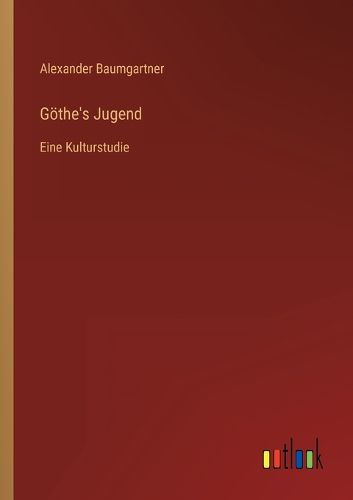 Cover image for Goethe's Jugend